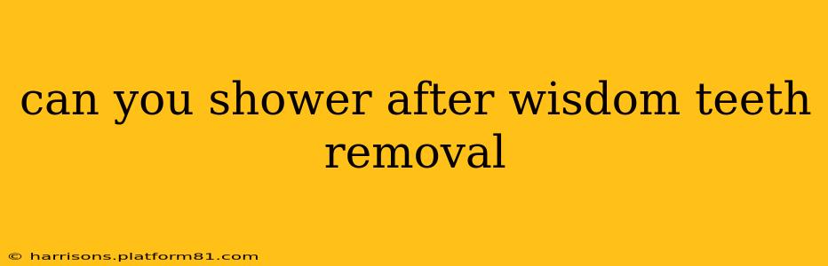 can you shower after wisdom teeth removal