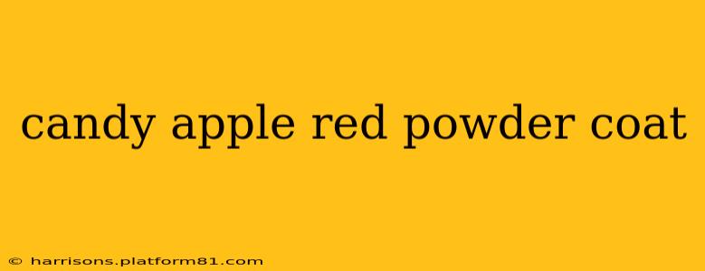 candy apple red powder coat