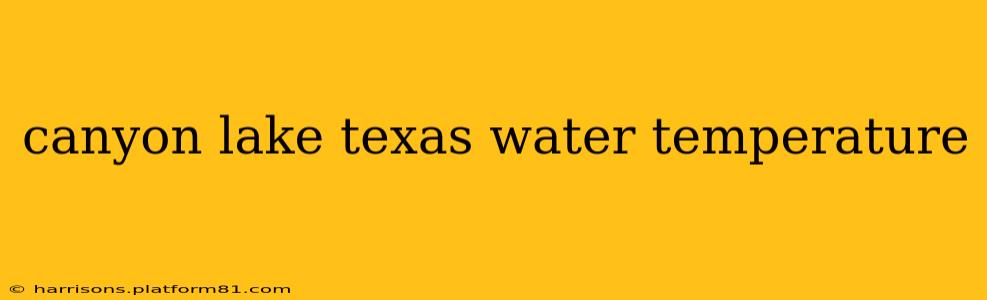 canyon lake texas water temperature