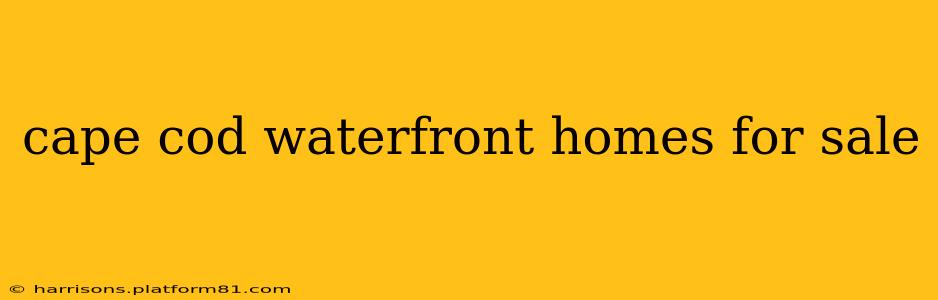 cape cod waterfront homes for sale