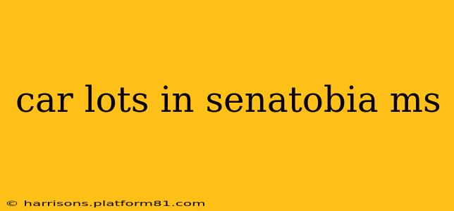 car lots in senatobia ms