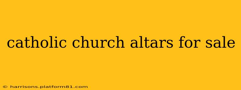 catholic church altars for sale