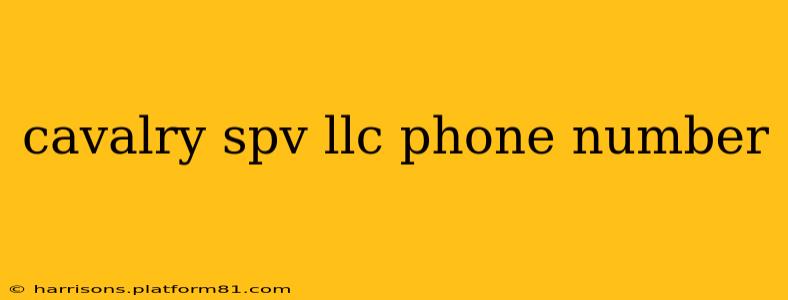 cavalry spv llc phone number
