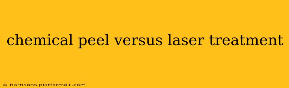 chemical peel versus laser treatment