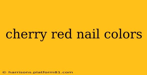 cherry red nail colors