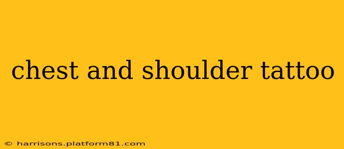 chest and shoulder tattoo