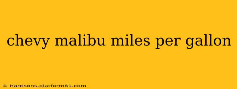chevy malibu miles per gallon