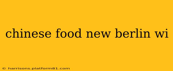 chinese food new berlin wi