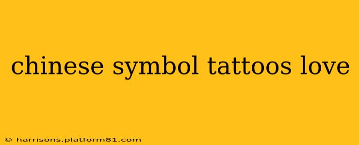 chinese symbol tattoos love