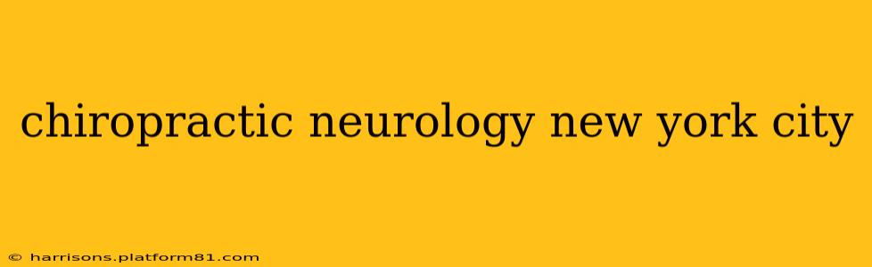 chiropractic neurology new york city