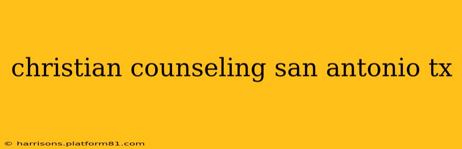 christian counseling san antonio tx