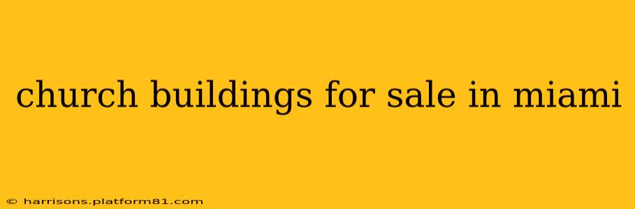 church buildings for sale in miami
