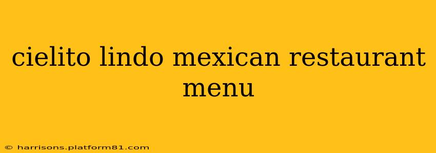 cielito lindo mexican restaurant menu
