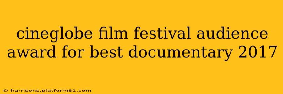 cineglobe film festival audience award for best documentary 2017