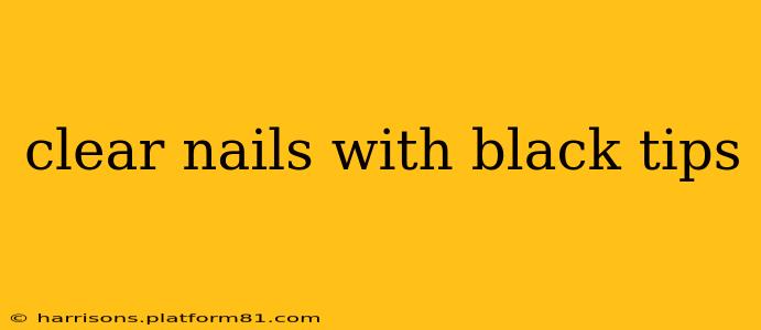 clear nails with black tips