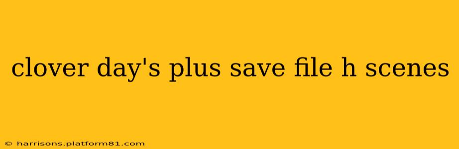 clover day's plus save file h scenes