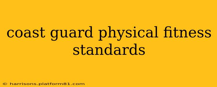coast guard physical fitness standards