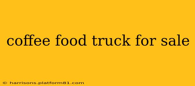 coffee food truck for sale