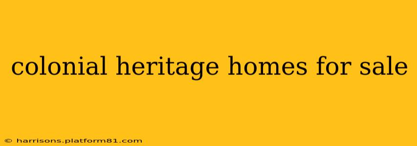 colonial heritage homes for sale