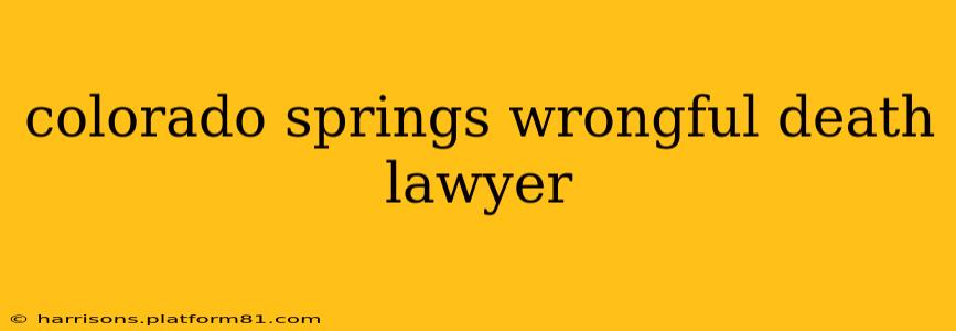 colorado springs wrongful death lawyer