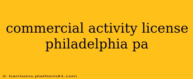 commercial activity license philadelphia pa