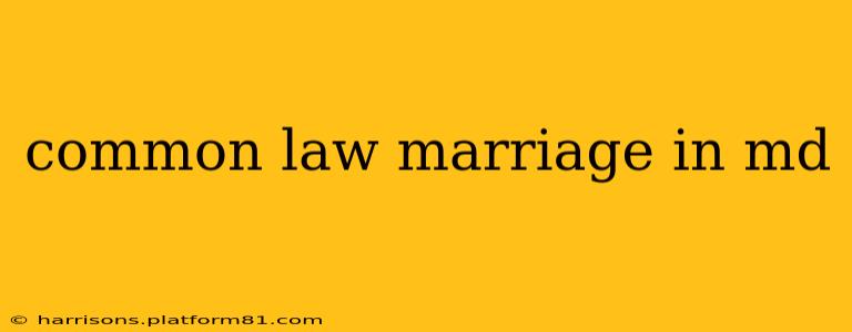 common law marriage in md