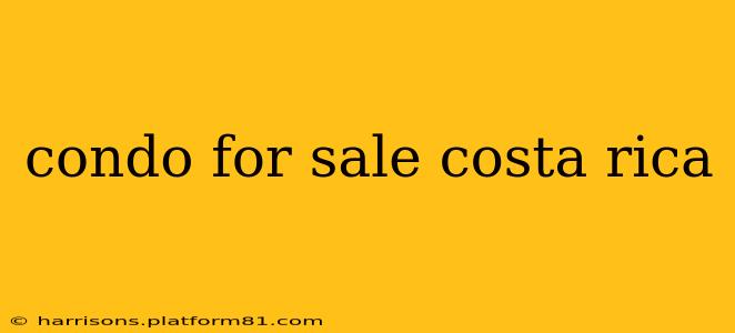 condo for sale costa rica