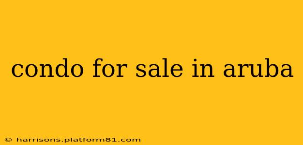 condo for sale in aruba