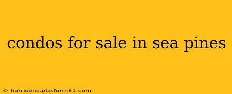 condos for sale in sea pines