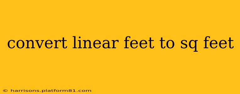 convert linear feet to sq feet