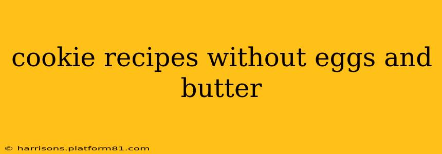 cookie recipes without eggs and butter