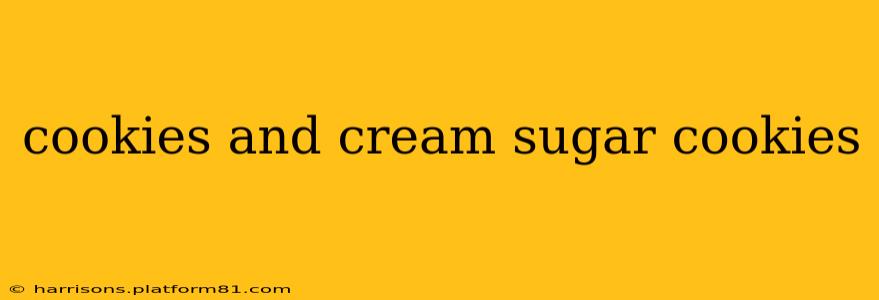 cookies and cream sugar cookies