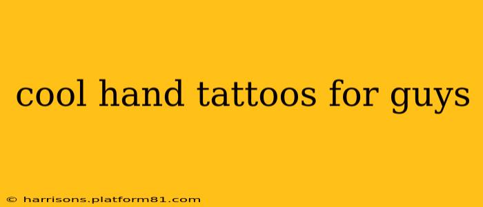 cool hand tattoos for guys