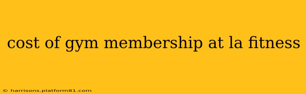 cost of gym membership at la fitness