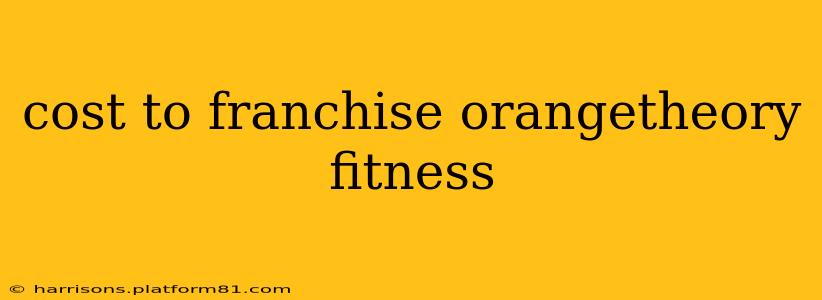 cost to franchise orangetheory fitness