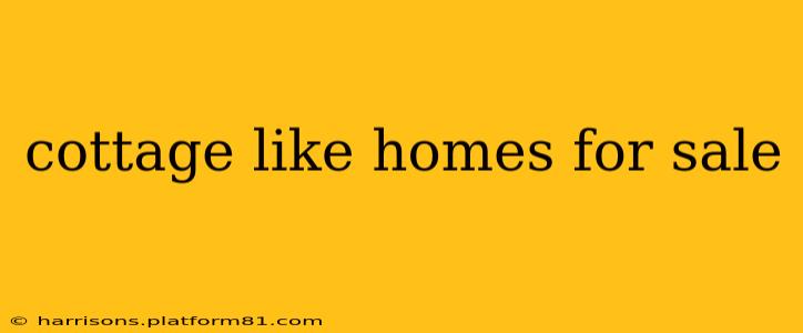 cottage like homes for sale
