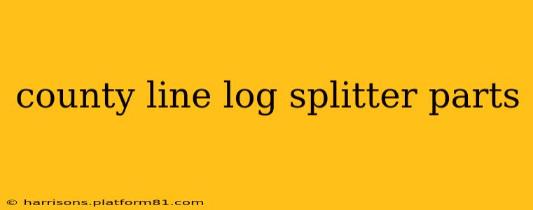 county line log splitter parts