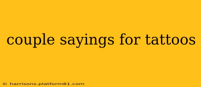 couple sayings for tattoos