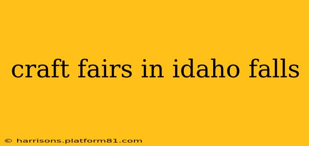 craft fairs in idaho falls