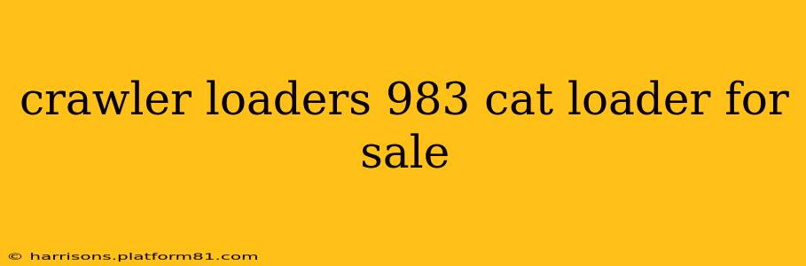 crawler loaders 983 cat loader for sale