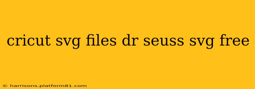 cricut svg files dr seuss svg free