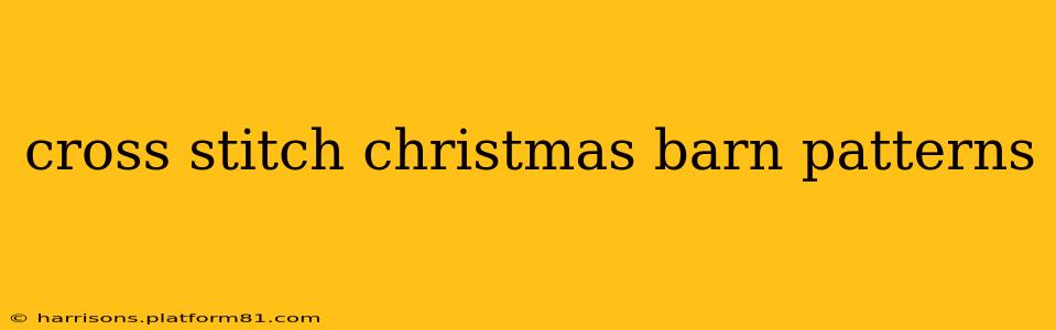 cross stitch christmas barn patterns