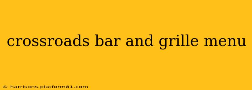 crossroads bar and grille menu