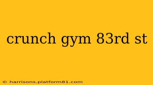 crunch gym 83rd st