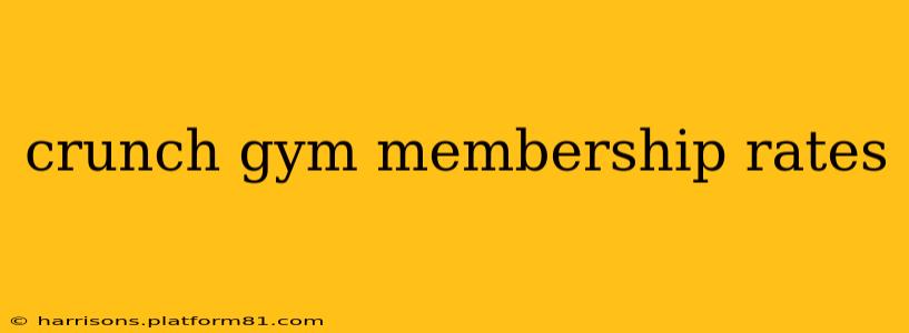 crunch gym membership rates