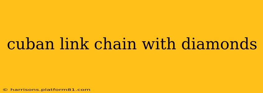 cuban link chain with diamonds