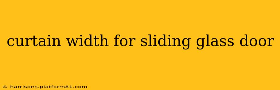 curtain width for sliding glass door
