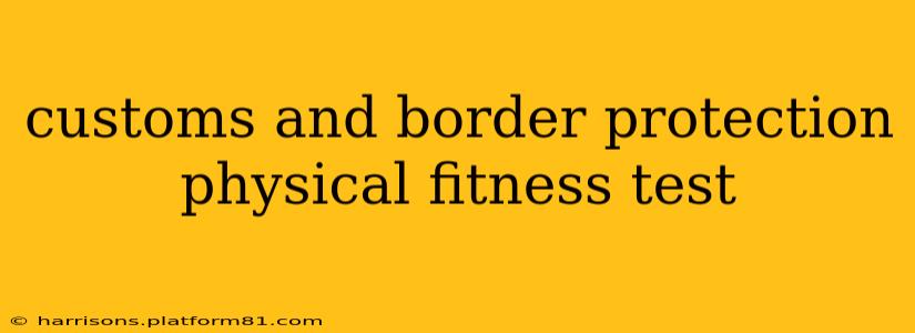 customs and border protection physical fitness test