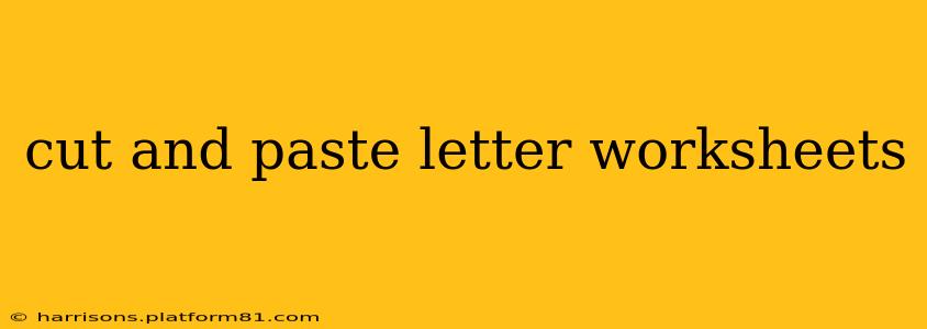 cut and paste letter worksheets
