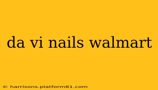 da vi nails walmart